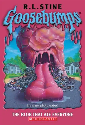 Watch Goosebumps: The Blob That Ate Everyone