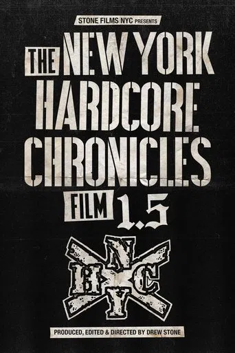 Watch The New York Hardcore Chronicles Film 1.5