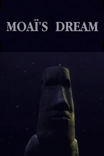Watch Moaï's Dream