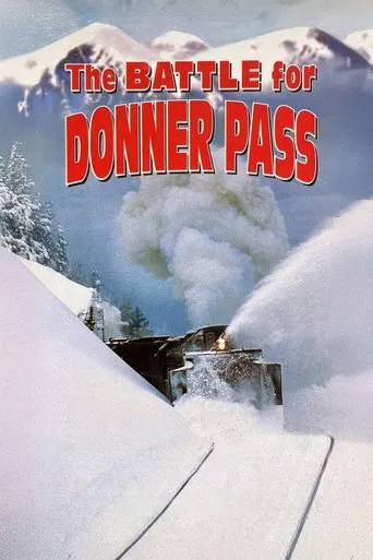Watch The Battle for Donner Pass
