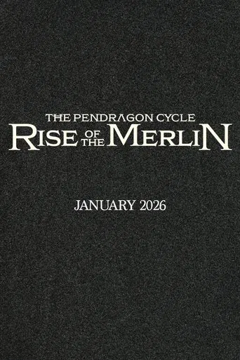 Watch The Pendragon Cycle: Rise of the Merlin