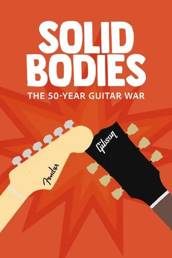 Watch Solidbodies: The 50 Year Guitar War