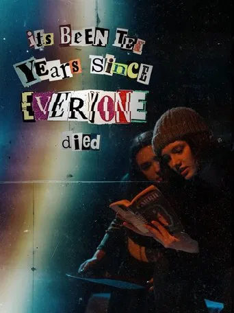Watch it's been ten years since everyone died