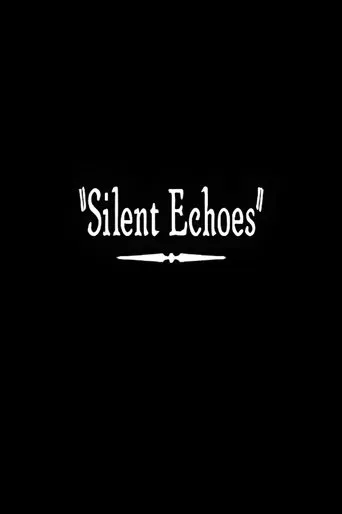 Watch Silent Echoes