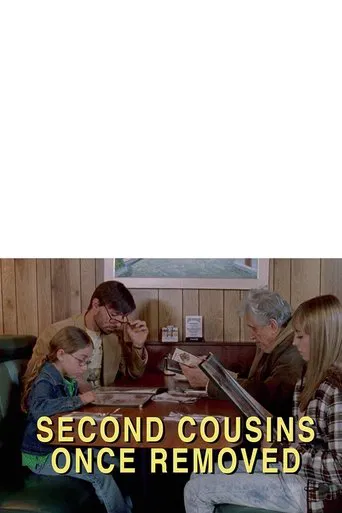 Watch Second Cousins Once Removed