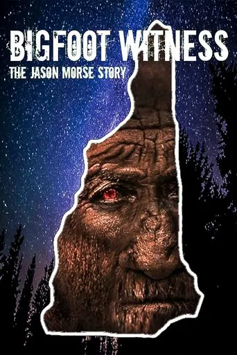 Watch Bigfoot Witness: The Jason Morse Story