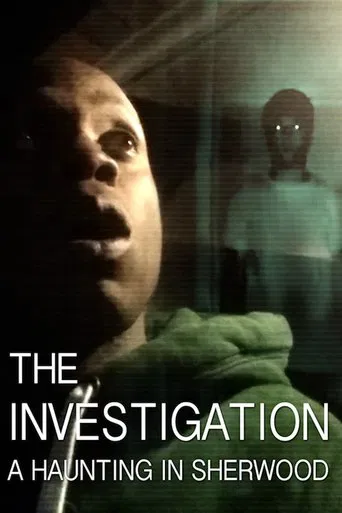 Watch The Investigation: A Haunting in Sherwood