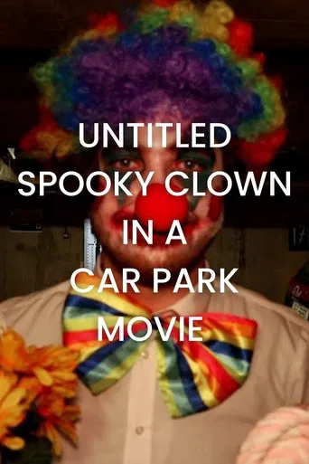 Untitled Spooky Clown in A Car Park Movie