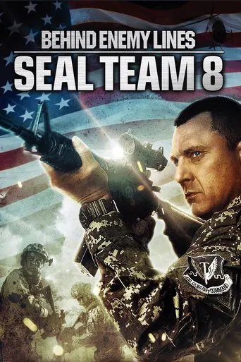 Watch Seal Team Eight: Behind Enemy Lines