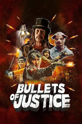 Watch Bullets of Justice