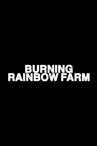 Watch Burning Rainbow Farm