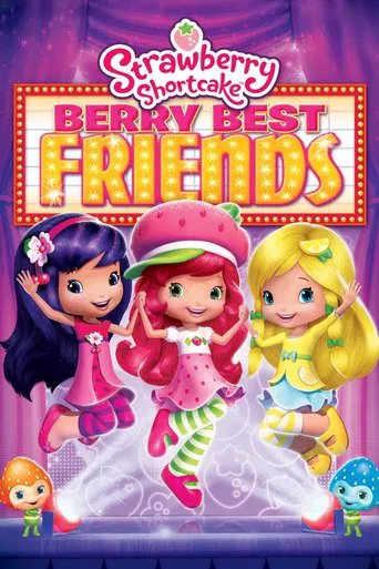 Strawberry Shortcake: Berry Best Friends