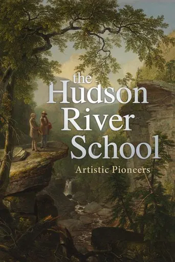 The Hudson River School: Artistic Pioneers