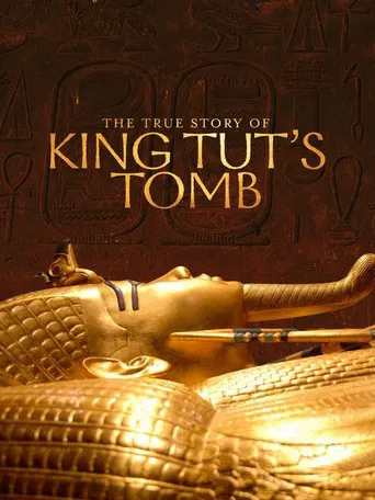 Watch The True Story of King Tut's Tomb