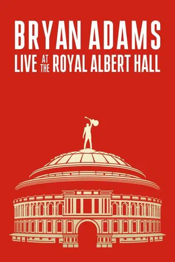 Watch Bryan Adams - Live At The Royal Albert Hall 2024