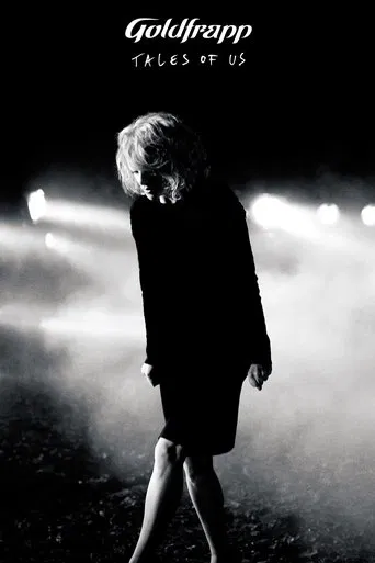 Watch Goldfrapp: Tales Of Us