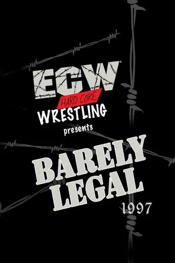 Watch ECW Barely Legal 1997