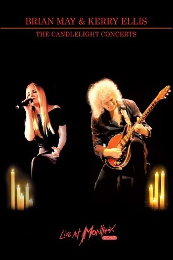 Watch Brian May & Kerry Ellis - The Candlelight Concerts Live at Montreux