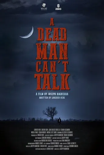 A DEAD MAN CAN'T TALK