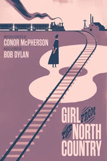 Watch Girl from the North Country