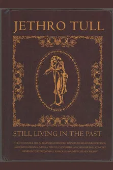 Jethro Tull - Still Living in the Past
