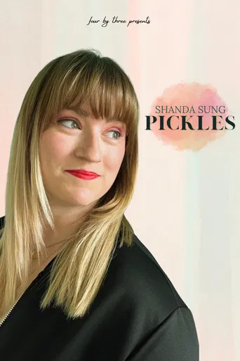 Watch Shanda Sung: Pickles