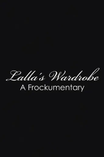 Lalla's Wardrobe: A Frockumentary