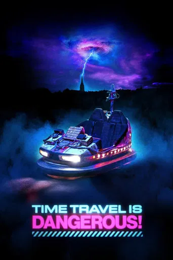 Watch Time Travel Is Dangerous!