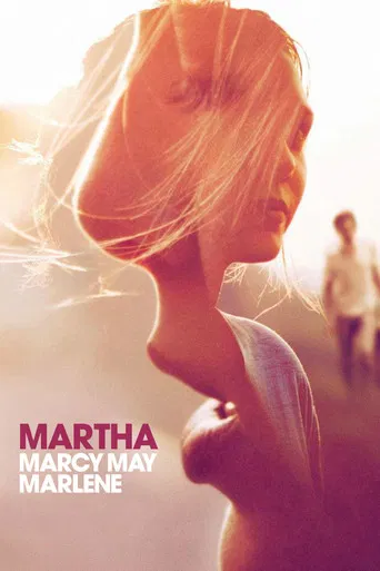 Watch Martha Marcy May Marlene