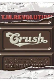 T.M.R. LIVE REVOLUTION '02 B★E★S★T SPECIAL -SUMMER CRUSH 2002- & Documentary