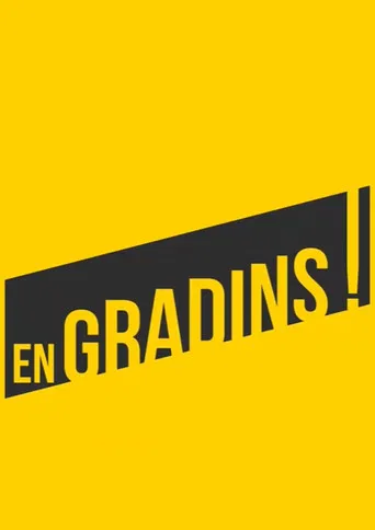 En gradins !