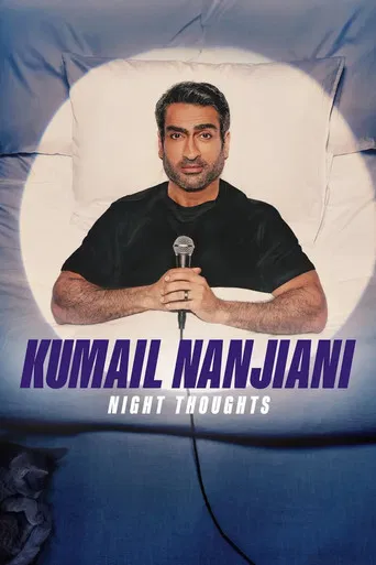 Kumail Nanjiani: Night Thoughts