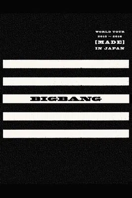 BIGBANG WORLD TOUR 2015~2016 [MADE] IN JAPAN