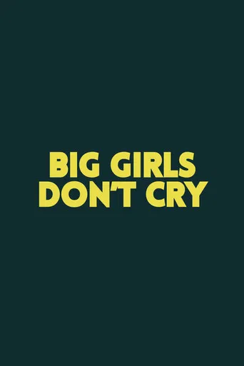 Big Girls Don't Cry