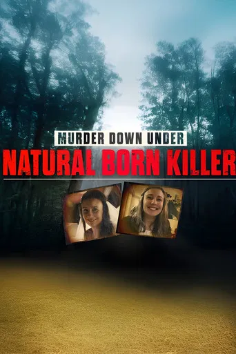 Murder Down Under: Natural Born Killer