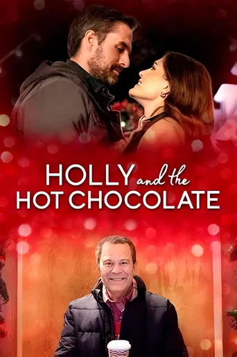 Watch Holly and the Hot Chocolate
