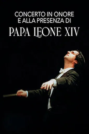 Concert in honor of and in the presence of Pope Leo XIV