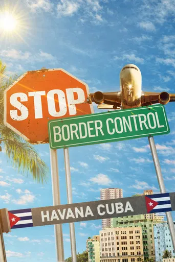 Stop! Border Control: Cuba