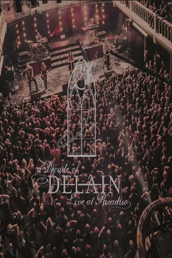 Watch A Decade of Delain - Live at Paradiso