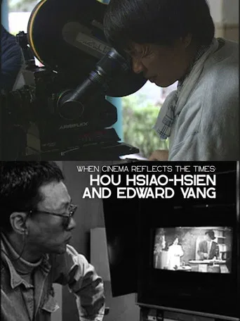 When Cinema Reflects the Times: Hou Hsiao-Hsien and Edward Yang