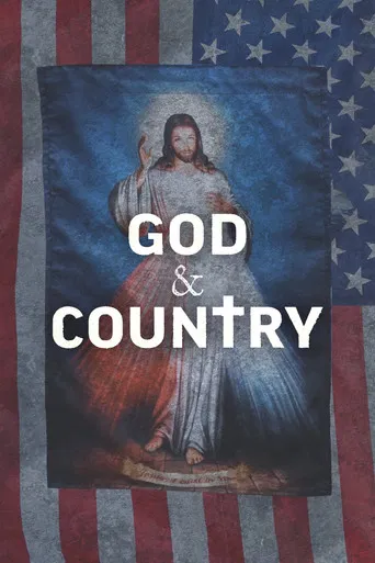 Watch God & Country: The Rise of Christian Nationalism