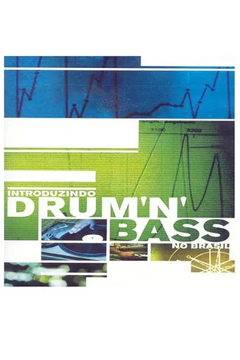 Introduzindo Drum ’n’ Bass no Brasil