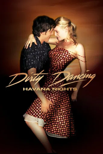 Watch Dirty Dancing: Havana Nights