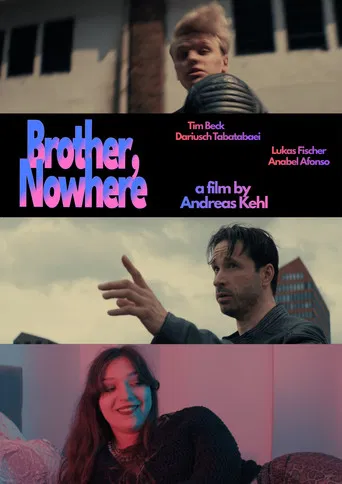 Brother, Nowhere