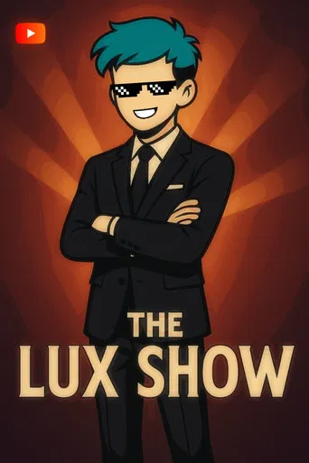 The Lux Show FT MrCyaLUX