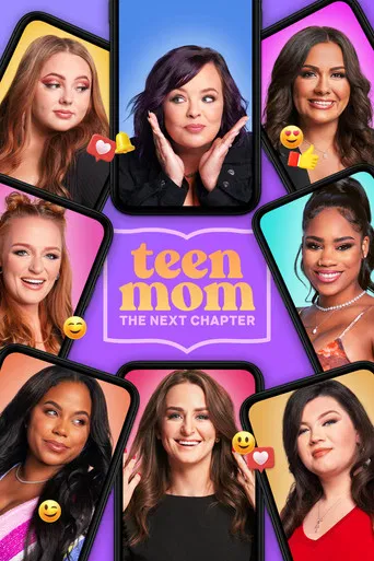 Watch Teen Mom: The Next Chapter