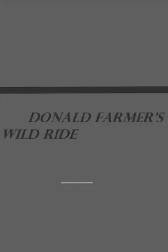 Donald Farmer's Wild Ride