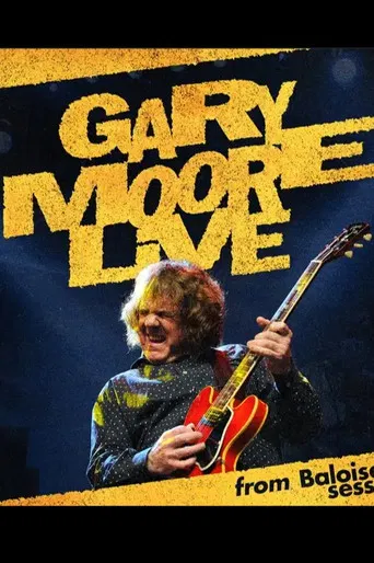 Watch Gary Moore: Live From Baloise Session