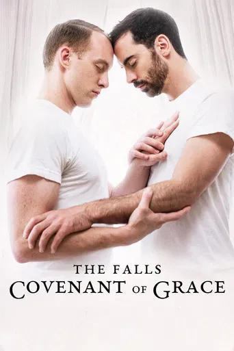 Watch The Falls: Covenant of Grace