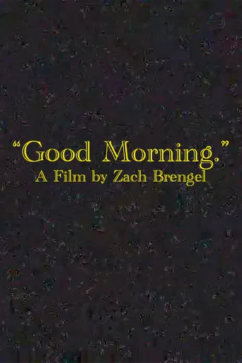 Watch "Good Morning."